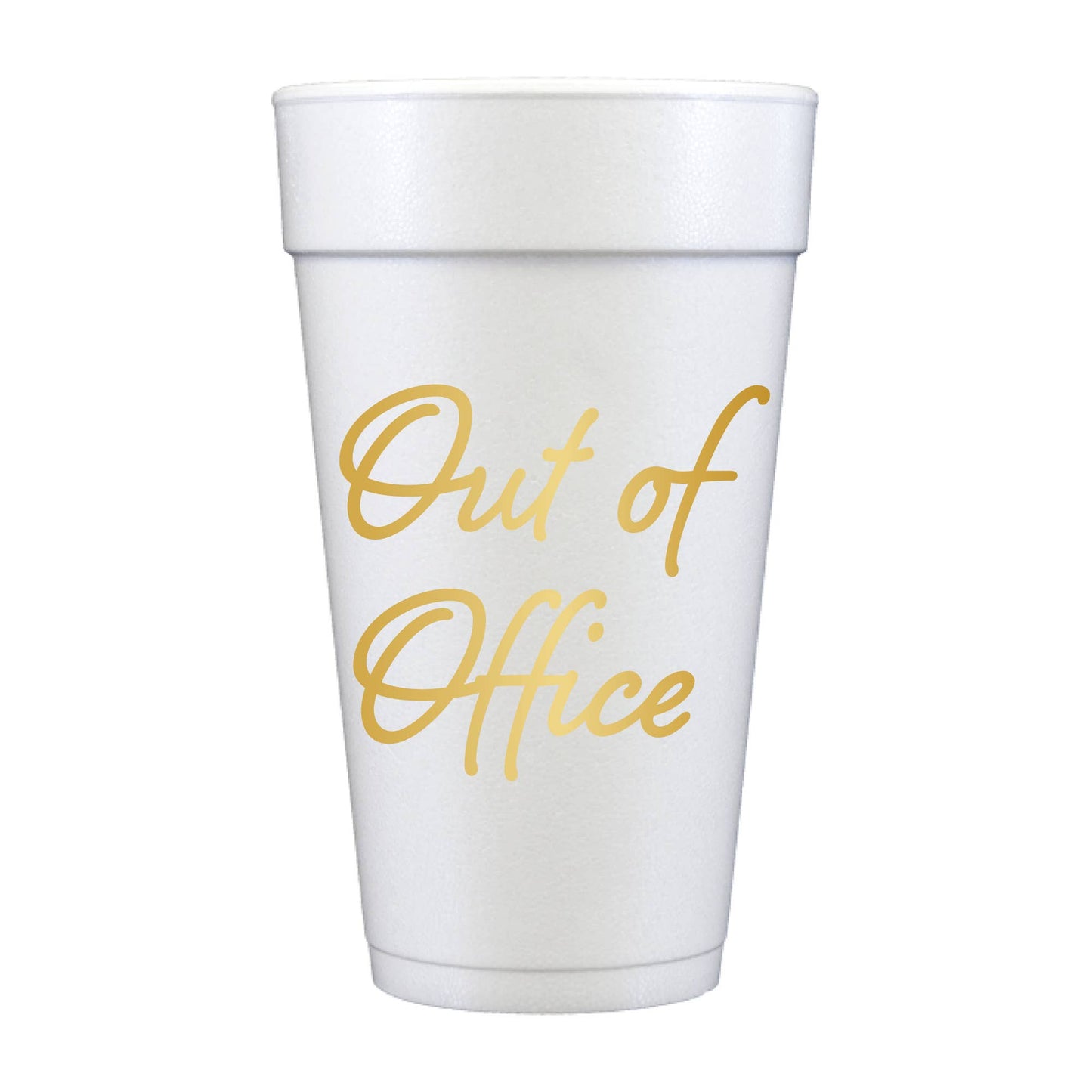 Out Of The Office Gold Foam Cups