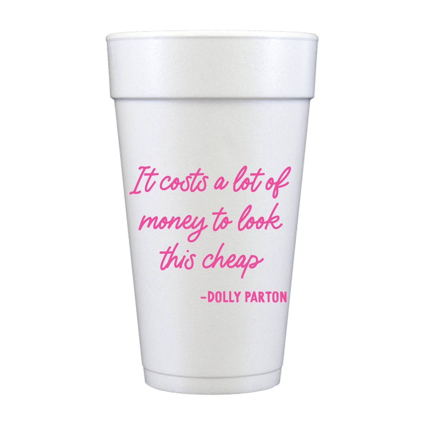 It Costs A Lot Of Money To Look Cheap - Set of 10 cups